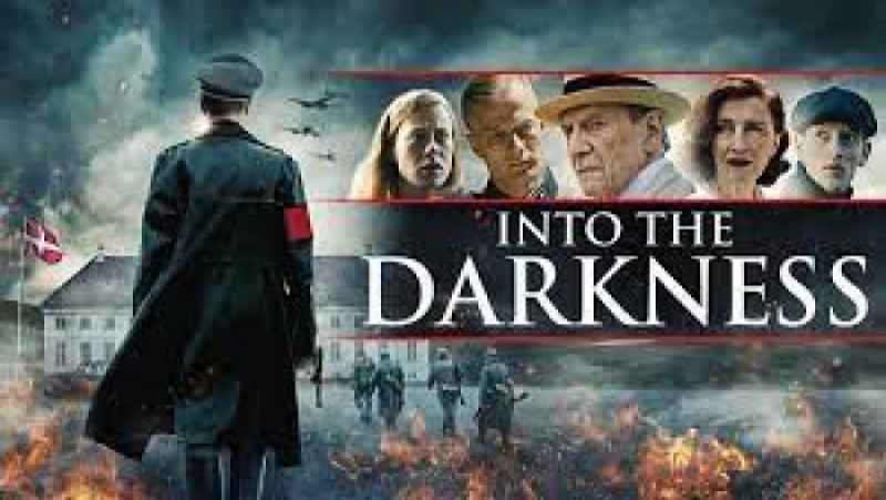 فیلم به سوی تاریکی Into The Darkness جنگی ، درام | 2020
