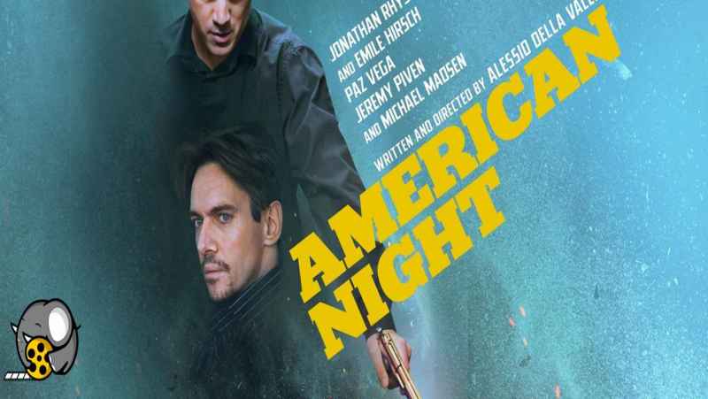 فیلم شب آمریکایی American Night 2021