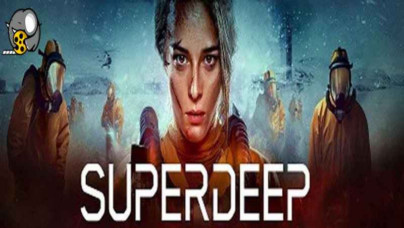 فیلم در اعماق The Superdeep 2020
